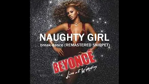 Beyoncé - Naughty Girl (PartBreak Wembley Studio Remastered edit Eddy Marques)