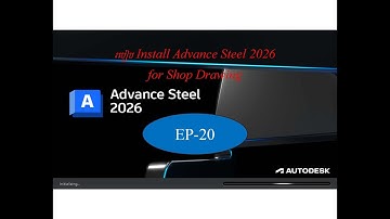 EP 20 Install Advance Steel 2026 #autocad #adaptptrc #cadsoftware #excel #mathcad #robot #ETABS