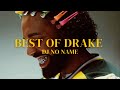 BEST OF DRAKE-- DJ NO NAME ( MIXED PLAYLIST)