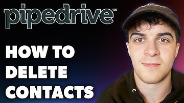 How to Delete Contacts on Pipedrive (Full 2024 Guide)