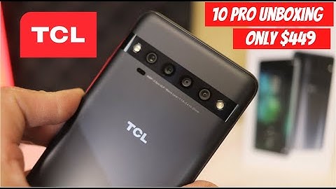 TCL 10 Pro Unboxing (First Impressions)