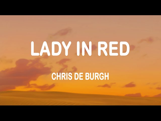 Chris De Burgh - Lady In Red (Lyrics) class=