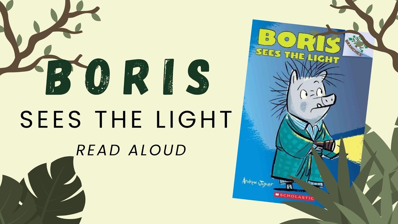 Boris Sees the Light - Scholastic Branches Series read aloud 음원