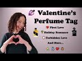 Valentine&#39;s Day TAG | Fragrances For Love | 14 Scents For 7 Scenarios | Perfume Collection 2021