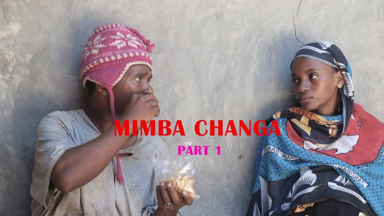 MIMBA CHANGA Part 1#comedy