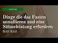 Dinge Die Das Fasten Annullieren Und Eine Sühneleistung Erfordern Fiqh Hanafi BASIRAH