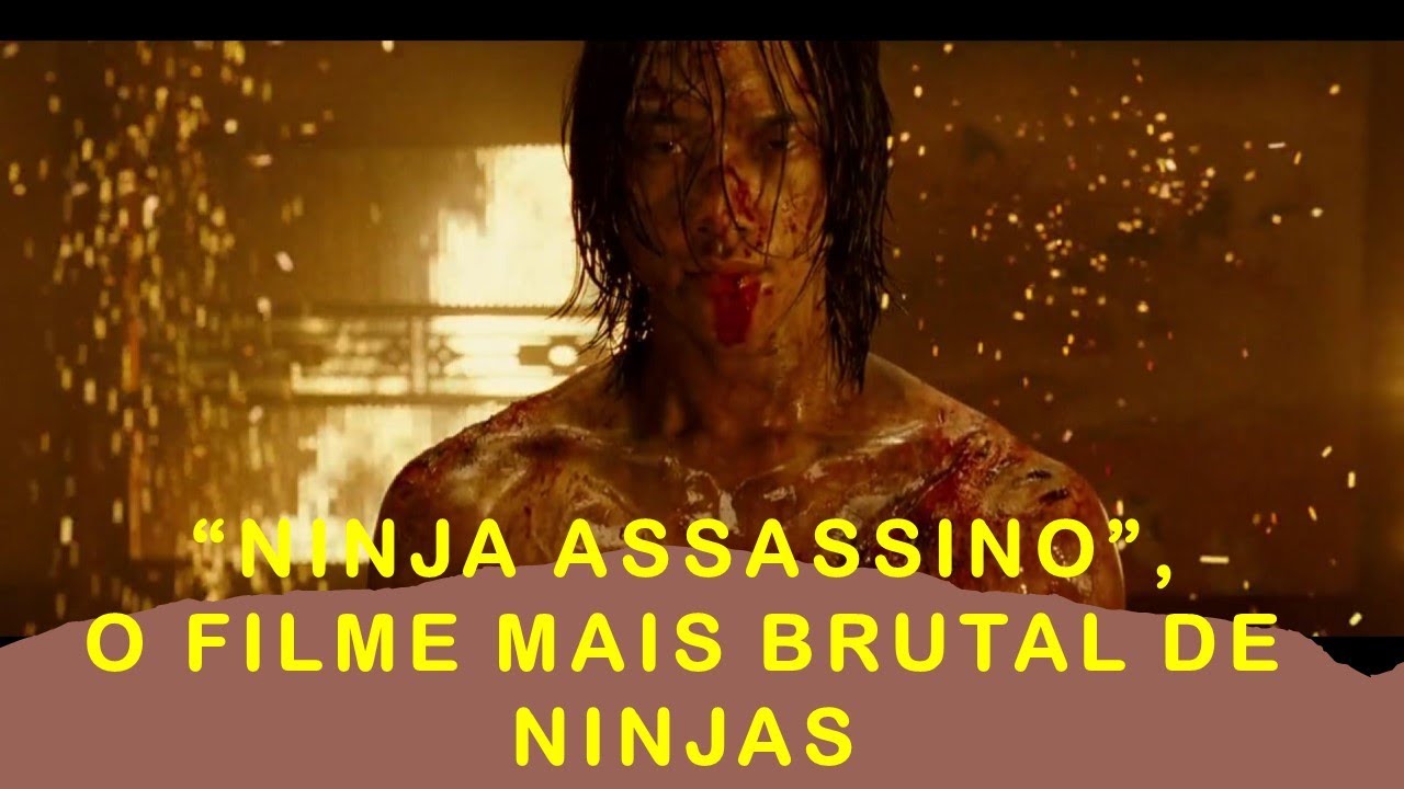 Ninja assassino''(2009), O filme mais brutal de NINJAS 