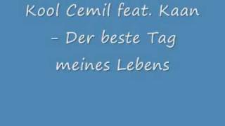 03 - Kool Cemil feat. Kaan - Der beste Tag meines Lebens