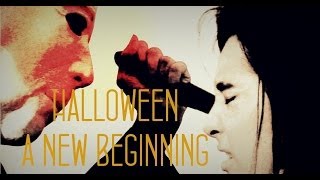 HALLOWEEN - A NEW BEGINNING