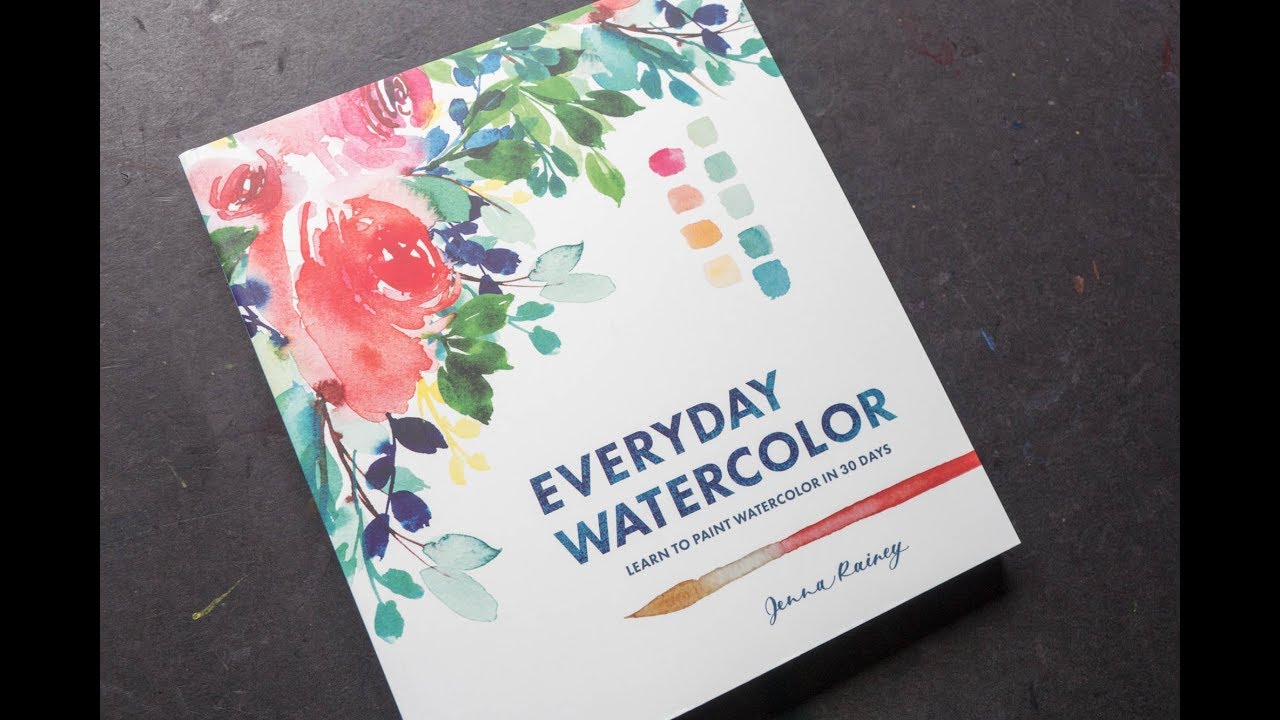 Book Review: Everyday Watercolor: Learn to Paint Watercolor in 30 Days