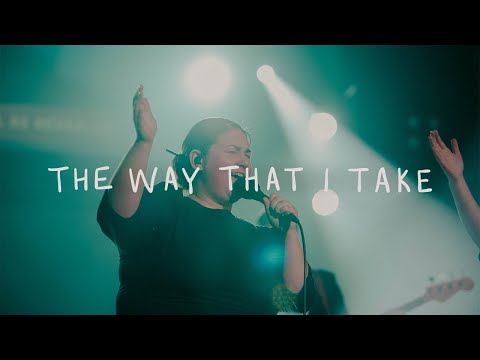 The Way That I Take || Welcome Home || IBC LIVE 2022