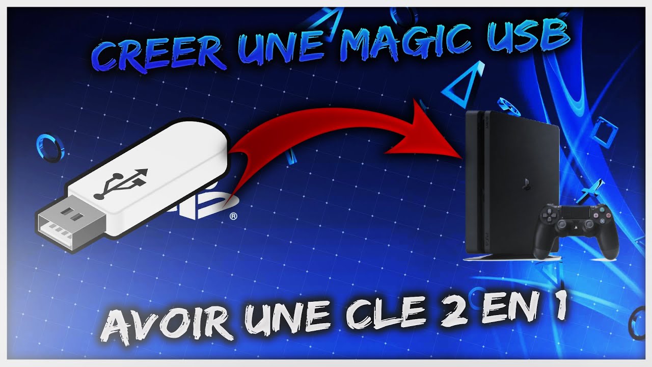 Magic Usb Créer un MAGIC USB pour une PS4 9.00 (JAILBREAK) - YouTube