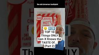 🤤 1️⃣0️⃣ TOP 10 Things ONLY Gen-X Knows the TASTE Of...(Part 2) #top10 #genx