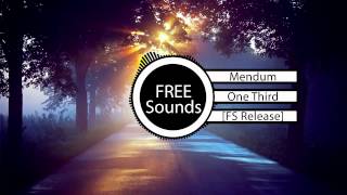 Mendum - One Third  [FS Release]