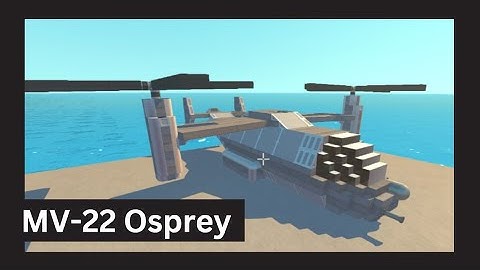 SCRAP MECHANIC - MV-22 Osprey