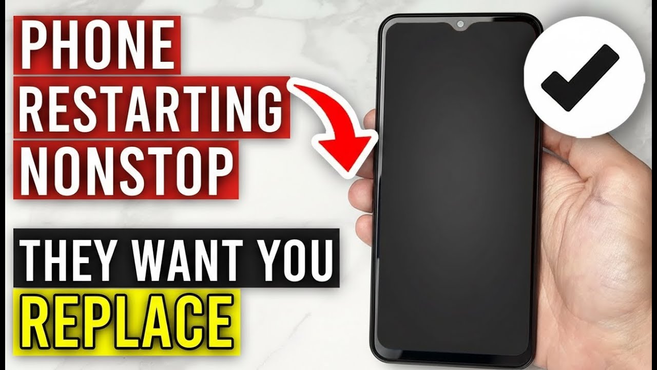 Phone Keeps Restarting Randomly Causes And Permanent Fix 2026 Guide 