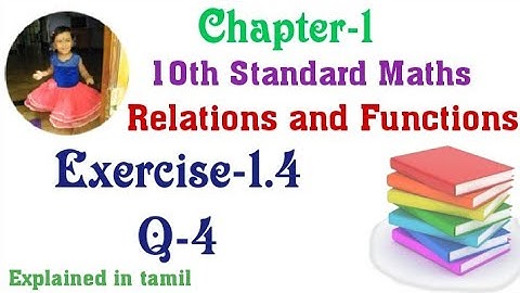 10th std maths New Syllabus(T.N)2020 Chapter-1 (Relations and Functions) Exercise-1.4 Question 4