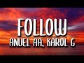Anuel AA, Karol G - Follow (Letra/Lyrics)