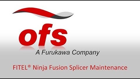 OFS FITEL® Ninja Fusion Splicer - Maintenance Guide and Demonstration