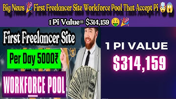 Good News🎉| Pi workforce Pool First Freelancer site that Accept Pi 🤯😱 | 1 Pi = $314,159 🤑🎉. #bitcoin