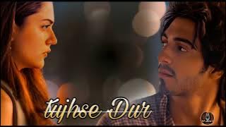 Tujhse Dur| song out new | Saiyaara  Ahaan Panday, Aneet Padda | The Rish Stebin Ben New song 2025