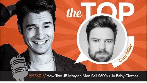 How Two JP Morgan Men Sell $600k+ In Baby Clothes