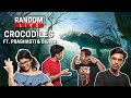 Random Live  23 - Crocodiles feat. Biswa and Prashasti