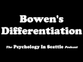 Bowen's Differentiation