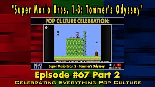 Delve Directors Cut Episode Super Mario Bros. 1-3 Tommers Odyssey Part 2