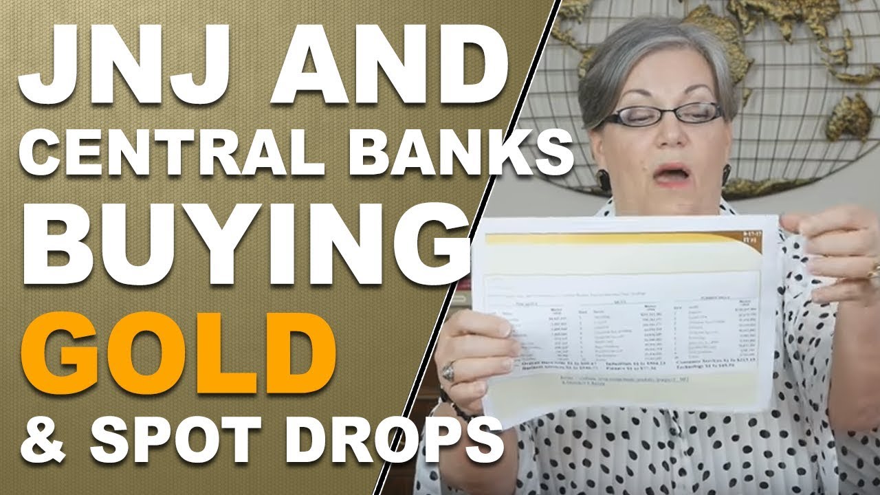 Insider Trading JNJ and Central Banks Buying Gold and Spot Drops