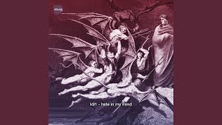 Hate In My Mind - K91