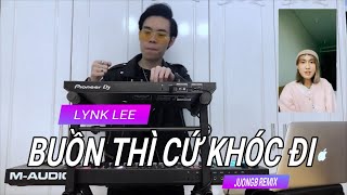 Lynk Lee ft. JuongB - Buồn Thì Cứ Khóc Đi ( Deep House Remix )