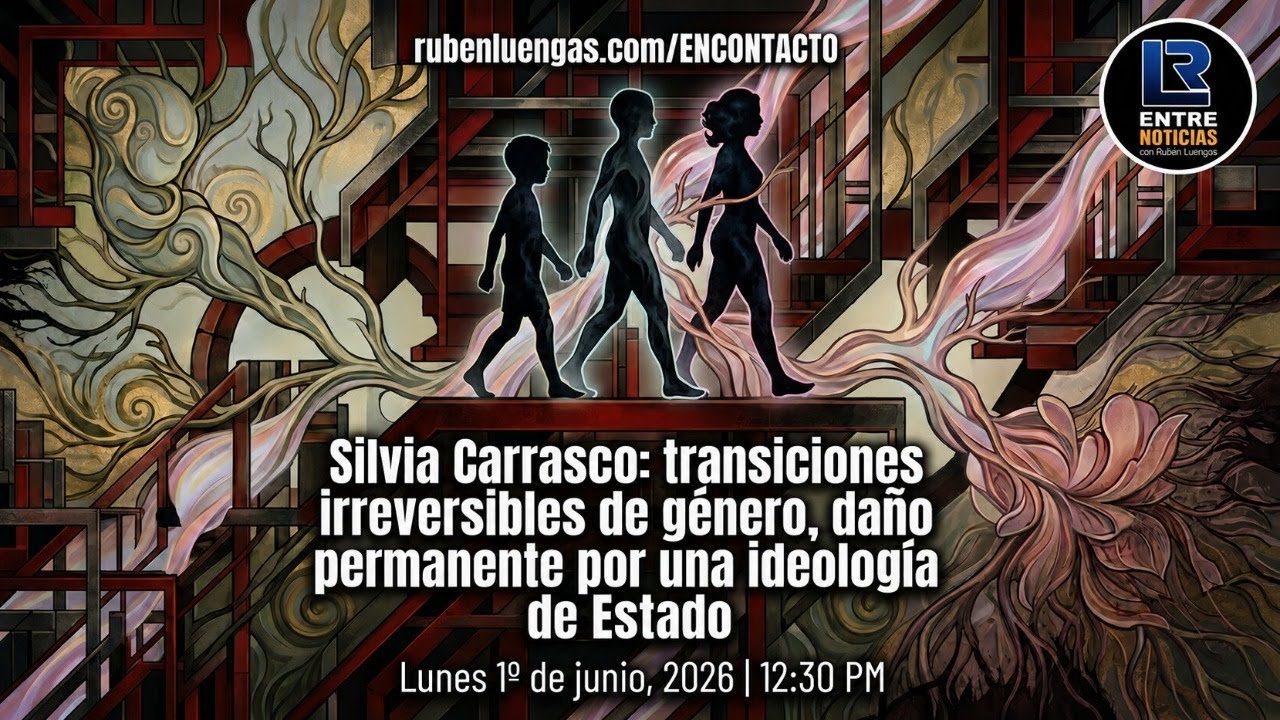 Silvia Carrasco: transiciones irreversibles de género, daño permanente por una ideología de Estado