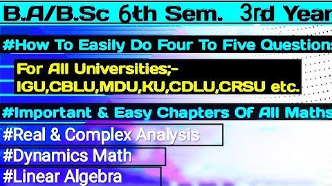 Important chapters of maths Ba/BSc 6th Sem|Acc. to Attempt Any five Questions | For All Universities