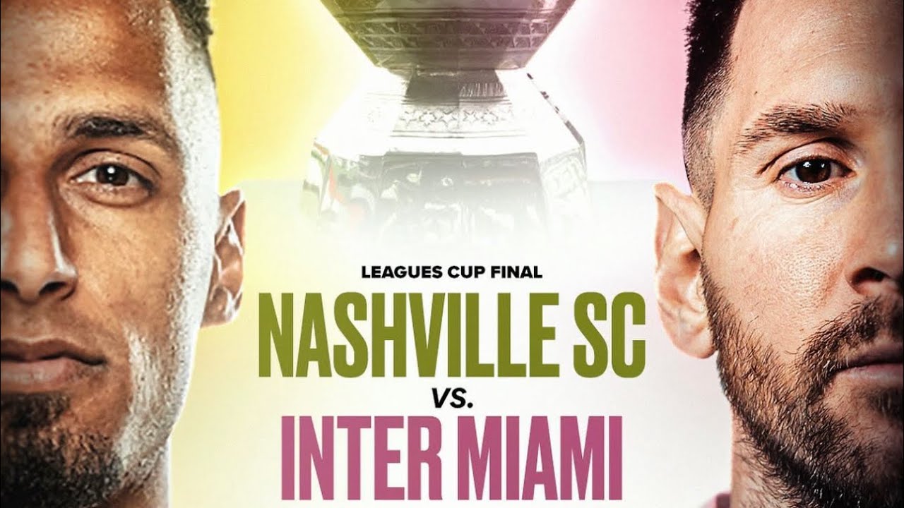 2023 Leagues Cup Final Preview Nashville SC Vs Inter Miami - YouTube
