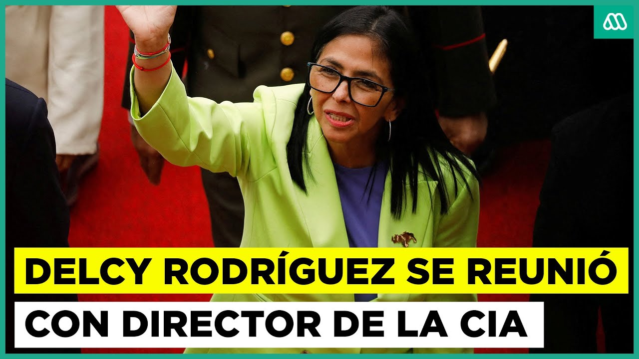 Delcy Rodríguez se reunió con director de la CIA: Habría pedido la liberación de Nicolás Maduro