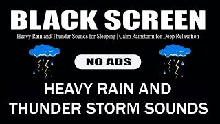 🔴 Heavy Rain and Thunder Sounds for Sleeping - Black Screen | Calm Rainstorm for Deep Relaxation