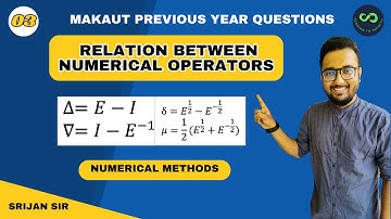 Relation Between Numerical Operators | Operators | Shift Operator | Numerical Methods | Srijan Sir