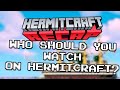 Who should you watch on Hermitcraft?