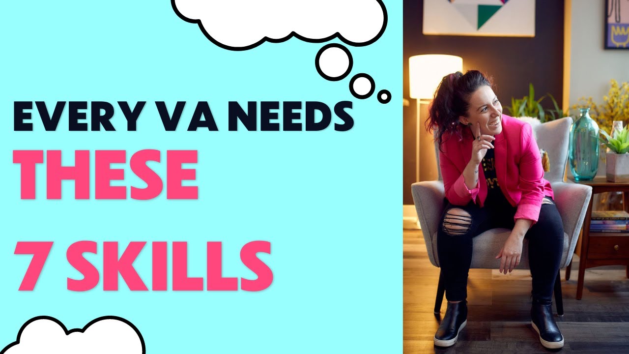The 7 Skills Every Virtual Assistant Must Have (Part 1)! - YouTube