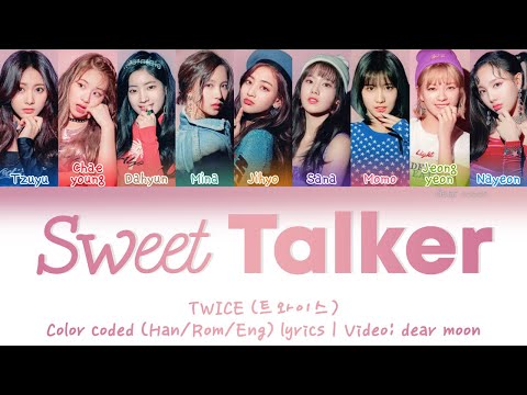 TWICE (트와이스) - SWEET TALKER (Color coded Han/Rom/Eng lyrics)