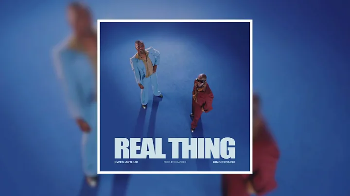 Kwesi Arthur - Real Thing (Feat. King Promise) [Official Audio]