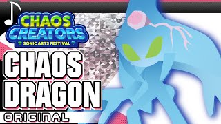 CHAOS DRAGON || Chaos Creators Theme || Comm for @JovialNightz