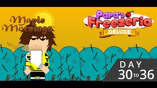 Papa's Freezeria Deluxe - Day 30-36 Walkthrough (Maple Mornings)