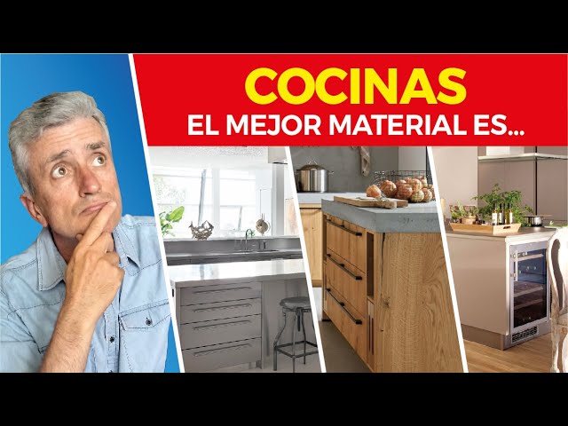 Materiales para muebles de cocina; Elige el material que más se adapte a  tus necesidades