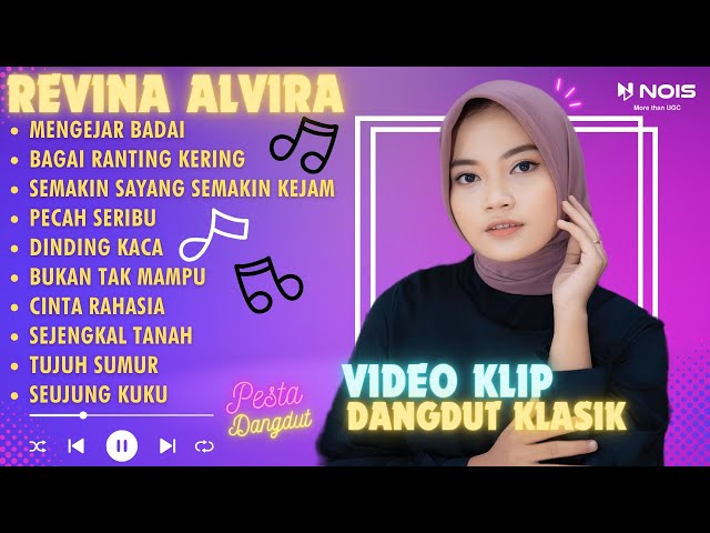 REVINA ALVIRA MENGEJAR BADAI, BAGAI RANTING YANG KERING DANGDUT KLASIK COVER GASENTRA (VIDEO KLIP) class=