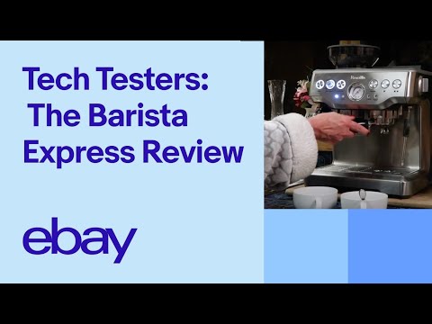 breville-the-barista-express-espresso-machine-review-by-toni-|-ebay-tech-testers