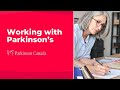 Working with parkinsons  parkinson canada