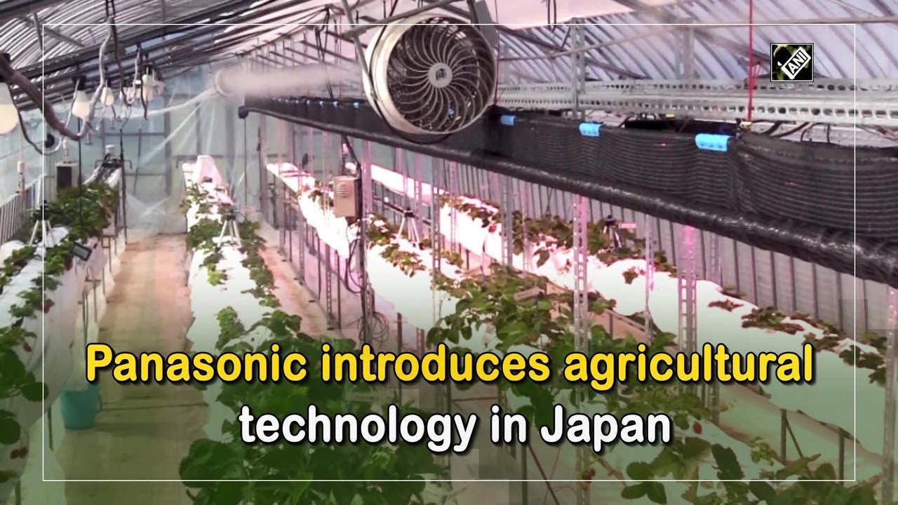 Panasonic introduces Agricultural Technology in Japan