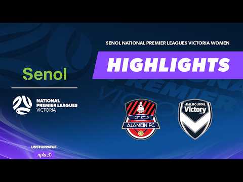 Alamein v Melbourne Victory | Highlights | Senol NPLW Victoria 2026 — football highlights